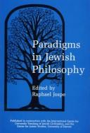 Cover of: Paradigms in Jewish philosophy
