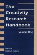 Cover of: The creativity research handbook by Mark A. Runco