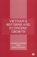 Cover of: Vietnam's reforms and economic growth by Charles Harvie