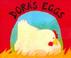 Cover of: Dora's eggs