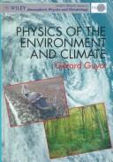 Physics of the environment and climate by G. Guyot