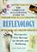 Cover of: The complete illustrated guide to reflexology