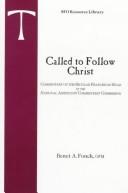 Cover of: Called to follow Christ: commentary on the Secular Franciscan Rule