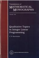 Cover of: Qualitative topics in integer linear programming
