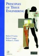 Cover of: Principles of tissue engineering by [edited by] Robert P. Lanza, Robert Langer, William L. Chick.