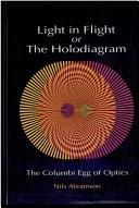 Cover of: Light in flight or the holodiagram: the columbi egg of optics