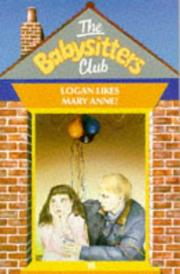 Cover of: Logan Likes Mary Anne ! - 10 (Boxcar Children Series, The: Special, #11) by Gertrude Chandler Warner, Ann M. Martin