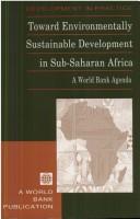 Cover of: Toward environmentally sustainable development in Sub-Saharan Africa | 