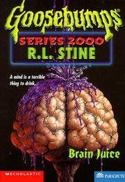 Cover of: Brain Juice: Goosebumps Series 2000 #12