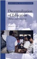 Cover of: Decentralization of education: politics and consensus