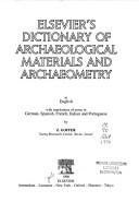 Cover of: Elsevier's dictionary of archaeological materials and archaeometry in English with translations of terms in German, Spanish, French, Italian, and Portuguese