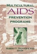 Cover of: Multicultural AIDS prevention programs