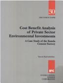 Cover of: Cost benefit analysis of private sector environmental investments: a case study of the Kunda Cement Factory