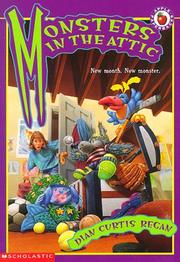 Cover of: Monsters in the Attic by Dian Curtis Regan
