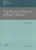 Cover of: The molecular biology of Paget's disease