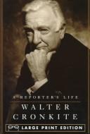 Cover of: A reporter's life by Walter Cronkite