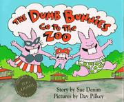 Cover of: The Dumb Bunnies go to the zoo by Dav Pilkey