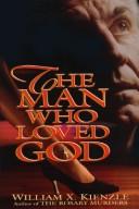 Cover of: The man who loved God