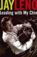 Cover of: Leading with my chin by Jay Leno