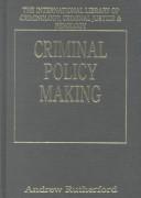 Cover of: Criminal policy making