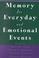 Cover of: Memory for everyday and emotional events