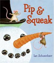 Cover of: Pip & Squeak by Ian Schoenherr, Ian Schoenherr