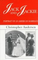 Cover of: Jack and Jackie: portrait of an American marriage