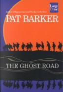 Cover of: The ghost road by Pat Barker