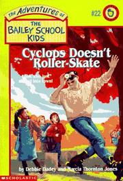 Cover of: Cyclops Doesn't Roller-Skate (Adventures of the Bailey School Kids)