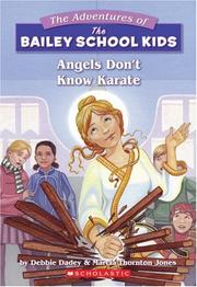 Cover of: Angels Don't Know Karate by Debbie Dadey, Marcia Thornton Jones