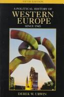 Cover of: A political history of Western Europe since 1945