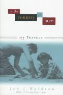 Cover of: In the country of men: my travels