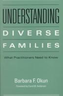 Cover of: Understanding diverse families by Barbara F. Okun