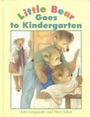 Cover of: Little Bear goes to kindergarten by Jutta Langreuter