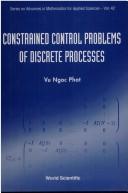 Cover of: Constrained control problems of discrete processes