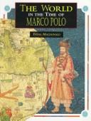 Cover of: The world in the time of Marco Polo by Fiona MacDonald