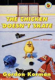 Cover of: The chicken doesn't skate by Gordon Korman