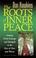 Cover of: The roots of inner peace