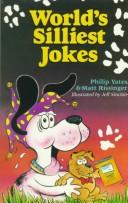 Cover of: World's silliest jokes by Philip Yates