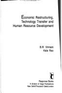 Cover of: Economic restructuring, technology transfer, and human resource development