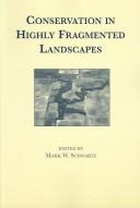 Cover of: Conservation in highly fragmented landscapes