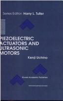 Cover of: Piezoelectric actuators and ultrasonic motors