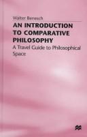 Cover of: An introduction to comparative philosophy by Walter Benesch