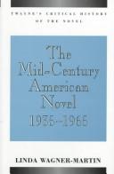 Cover of: The mid-century American novel, 1935-1965