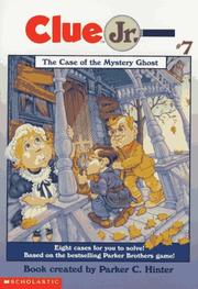 Cover of: The Case of the Mystery Ghost (Clue Jr.)