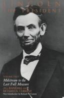 Cover of: Lincoln the president | J. G. Randall