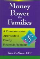 Money power for families by Tama McAleese