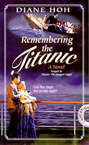 Cover of: Remembering the Titanic by Diane Hoh, Diane Hoh