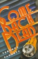 Cover of: Come back dead: a Scott Elliott mystery
