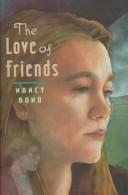Cover of: The love of friends